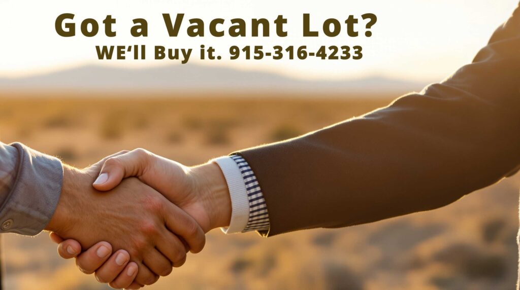 Sell vacant lot to eliminate ongoing property tax burden in El Paso TX making a deal in the desert for a vacant lot in the middle of no where